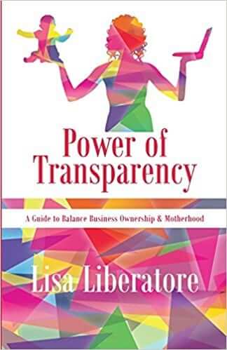 Power of Transparency by Lisa Liberatore.