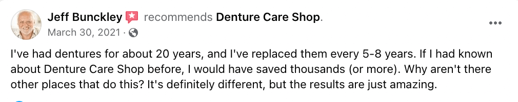 Review posted on Denture Care Shop Facebook page.