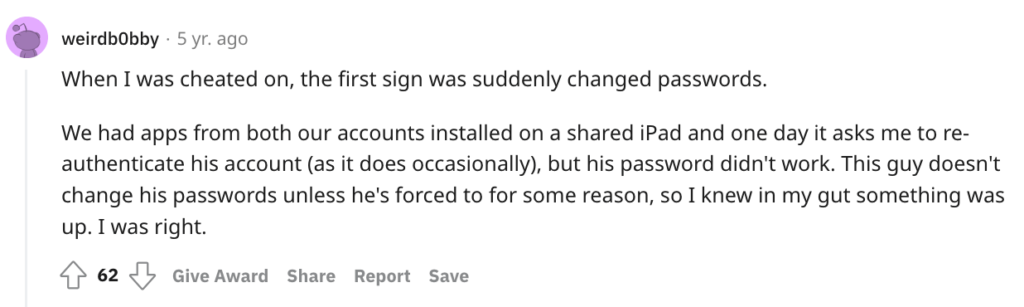 Reddit signs of a cheating boyfriend about changing passwords.